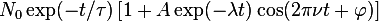 N_0 \exp(-t/\tau) \left[ 1 + A \exp(-\lambda t) \cos(2\pi \nu t + \varphi) \right]