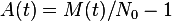 A(t) = M(t)/N_0 -1