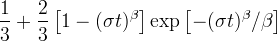 \frac{1}{3}+\frac{2}{3}\left[1-(\sigma t)^\beta\right] \exp\left[-(\sigma t)^\beta / \beta \right]