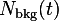 N_{\rm bkg}(t)