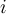 i i