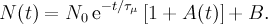 N(t)=N_0\,\mathrm{e}^{-t/\tau_{\mu}} \left[1 + A(t)\right] + B.
