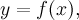 y=f(x),