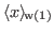 $ {\langle x \rangle_{\!\mathrm{w(1)}}}$