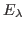 $ E_\lambda$