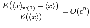 $\displaystyle {\ensuremath{\displaystyle{\frac{{\ensuremath{\displaystyle{E{\en...
...aystyle{E{\ensuremath{\left({\langle x \rangle}\right)}}}}}}}}}=
O(\epsilon^2)
$