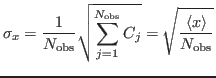 $\displaystyle \sigma_x={\ensuremath{\displaystyle{\frac{{\ensuremath{\displayst...
...style{\langle x\rangle}}}}{{\ensuremath{\displaystyle{N_{\mathrm{obs}}}}}}}}}}
$