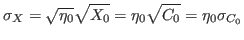 $\displaystyle \sigma_X=\sqrt{\eta_0}\sqrt{X_0}=\eta_0\sqrt{C_0}=\eta_0\sigma_{C_0}
$