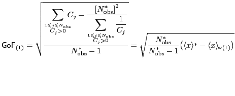 $\displaystyle \mathsf{GoF}_{(1)}=
\sqrt{
{\ensuremath{\displaystyle{\frac{{\ens...
...th{\left({
\langle x\rangle^*-\langle x \rangle_{\!\mathrm{w(1)}}
}\right)}}
}
$