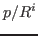 $p/R^i$