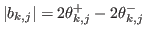$\displaystyle {\ensuremath{\left\vert{b_{k,j}}\right\vert}}={\ensuremath{{2\theta}}}_{k,j}^{+}-{\ensuremath{{2\theta}}}_{k,j}^{-}
$