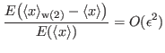 $\displaystyle {\ensuremath{\displaystyle{\frac{{\ensuremath{\displaystyle{E{\en...
...aystyle{E{\ensuremath{\left({\langle x \rangle}\right)}}}}}}}}}=
O(\epsilon^2)
$