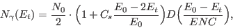 \begin{displaymath}
N_\gamma(E_t)=\frac{N_0}{2}\cdot\Big(1+C_s \frac{E_0-2E_t}{E_0}\Big)D \Big(\frac{E_0-E_t}{ENC} \Big),
\end{displaymath}