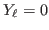 $ Y_\ell=0$