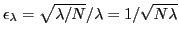 $ \epsilon_\lambda=\sqrt{\lambda/N}/\lambda=1/\sqrt{N\lambda}$