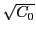 $ \sqrt{C_0}$