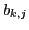 $ b_{k,j}$