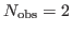 $ N_{\mathrm{obs}}=2$