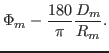 $\displaystyle \Phi_m-{\ensuremath{\displaystyle{\frac{{\ensuremath{\displaystyl...
...\frac{{\ensuremath{\displaystyle{D_m}}}}{{\ensuremath{\displaystyle{R_m}}}}}}}.$