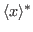 $ \langle x\rangle^*$