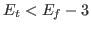 $ E_t<E_f-3$