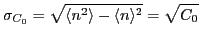 $\displaystyle \sigma_{C_0}=\sqrt{\langle n^2\rangle-\langle n\rangle^2}=\sqrt{C_0}
$