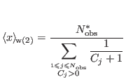 $\displaystyle \langle x \rangle_{\!\mathrm{w(2)}}={\ensuremath{\displaystyle{\f...
...uremath{\displaystyle{1
}}}}{{\ensuremath{\displaystyle{
C_j+1
}}}}}}}
}}}}}}}
$