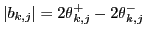 $\displaystyle {\ensuremath{\left\vert{b_{k,j}}\right\vert}}={\ensuremath{{2\theta}}}_{k,j}^{+}-{\ensuremath{{2\theta}}}_{k,j}^{-}
$