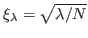 $ \xi_\lambda=\sqrt{\lambda/N}$