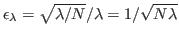 $ \epsilon_\lambda=\sqrt{\lambda/N}/\lambda=1/\sqrt{N\lambda}$