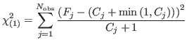 $\displaystyle \chi_{(1)}^2 = \mathop{\sum}_{j=1}^{N_{\mathrm{obs}}}
{\ensuremat...
...\right)}}}\right)}}}\right)}}^2
}}}}{{\ensuremath{\displaystyle{
C_j+1
}}}}}}}
$