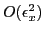 $ O(\epsilon_x^2)$