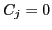 $ C_j=0$