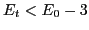 $ E_t<E_0-3$